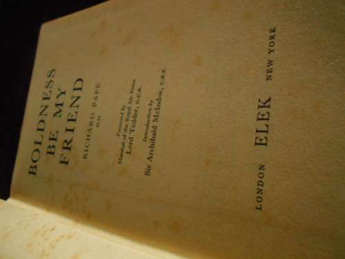 RICHARD PAPE -  BOLDNESS BE MY FRIEND  - ELEK LONDON ILLUS HARDBACK 1953
