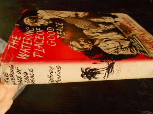 GEOFFREY JENKINS -  THE WATERING PLACE OF GOOD PEACE - COLLINS 1960 HARDBACK
