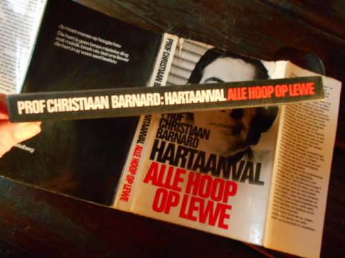 PROF BARNARD - HARTAANVAL ALLE HOOP OP LEWE 1STE ED and SO LANK DIE HART KLOP  KILLIAN