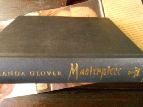 MIRANDA GLOVER - MASTERPIECE - Bantam Press hardback with dustcover 2005