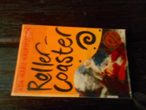 ADA-MARIE HAUPTFLEISCH -  ROLLER COASTER - 1994 SANLAM BRONZE YOUTH LITERATURE