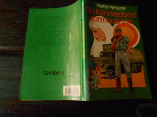 PIETER PIETERSE - TWEE BOEKE  OU KANNIEDOOD KOM HUISTOE EN ANDERKANT DIE GROOT RIVIER  - TAFELBERG