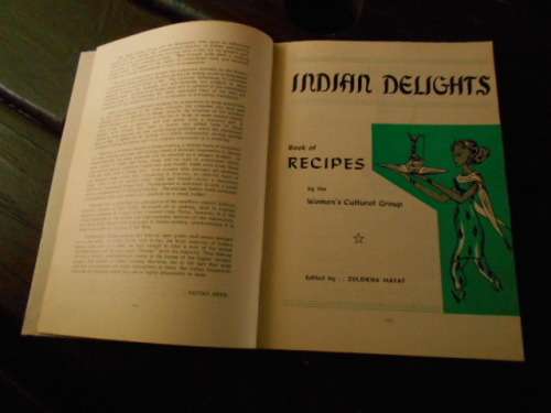 ZULEIKHA MAYAT - INDIAN DELIGHTS - A Book of Recipes -  Women's Cultural Group