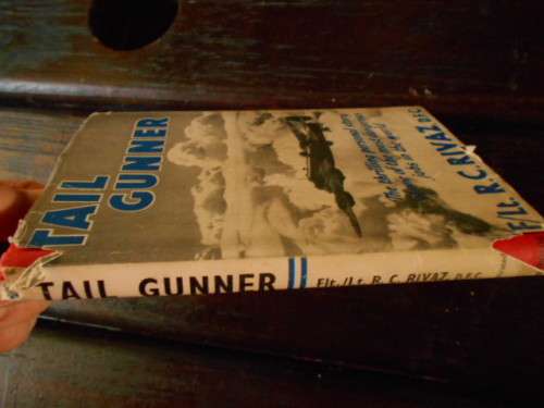LT RC RIVAZ -  TAIL GUNNER illustrated HARDBACK - JARROLDS PUB LONDON
