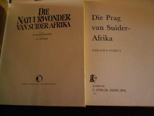 TWEE STRUIK BOEKE -  Natuurwonder Suid-Afrika  A Wannenburg and Die Prag van Suider Afrika Cubitt