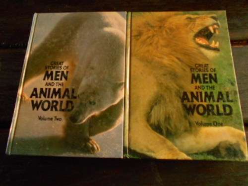 set of Volume One and Volume Two - Great Stories of Men and the Animal World.  - Readers Digest