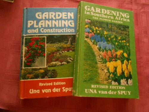 TWO UNA VAN DER SPUY BOOKS -  GARDEN PLANNING and CONSTRUCTION and THE FLOWER GARDEN