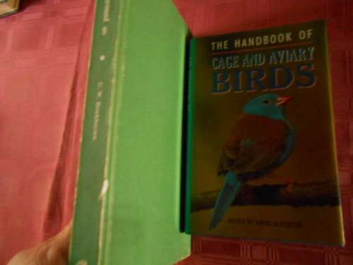 2 BIRD BOOKS CJ BROEKHUYSEN - BIRDS AROUND US and  CAGE and AVIARY BIRDS D ALDERTON