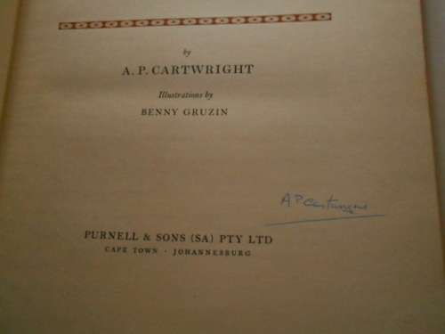 AP CARTWRIGHT - THE GOLD MINERS -  ILLUS BENNY GRUZIN PURNELL and SONS 1963 ED SIGNED BY AUTHOR