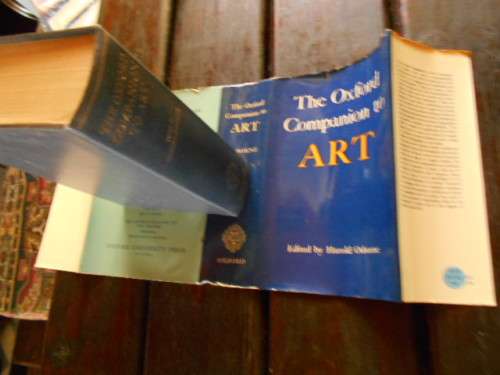 TWO ART BOOKS - THE OXFORD COMPANION TO ART and ART IN EVERYDAY LIFE
