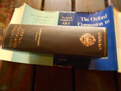 TWO ART BOOKS - THE OXFORD COMPANION TO ART and ART IN EVERYDAY LIFE