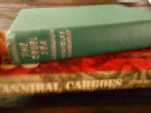 2 SEA BOOKS N MONSARRAT -THE CRUEL SEA  1952 and CANNIBAL CARGOES - H Holthouse