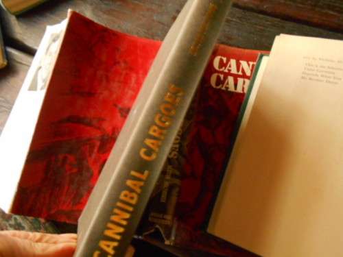 2 SEA BOOKS N MONSARRAT -THE CRUEL SEA  1952 and CANNIBAL CARGOES - H Holthouse