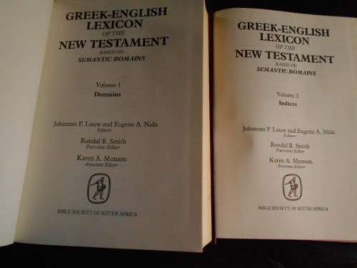 Greek-English Lexicon  of the New Testament - Volume 1 & 2 - J P Louw & E Nida Bible Society of SA