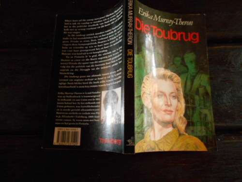 ERIKA MURRAY-THERON - DIE TOUBRUG -  GEBASEER OP HANS CORDUA FIKSIE 1992 TAFELBERG