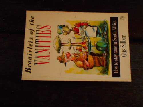 GUS SILBER - 2 BOOKS - BRAAIVLEIS OF VANITIES + THE NAKED PUN  ILLUS S  PENGUIN