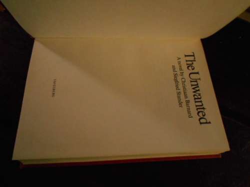 THE UNWANTED - NOVEL BY CHRISTIAAN BARNARD and SIEGFRIED STANDER