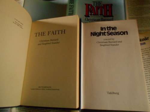 CHRISTIAAN BARNARD and STANDER - TWO NOVELS  THE FAITH and IN THE NIGHT SEASON