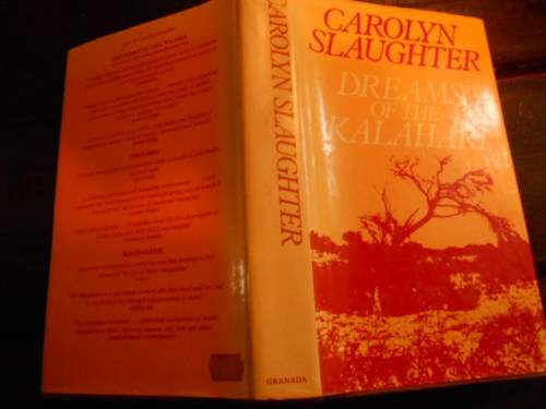 CAROLYN SLAUGHTER - DREAMS OF THE KALAHARI - GRANADA 1982 ED