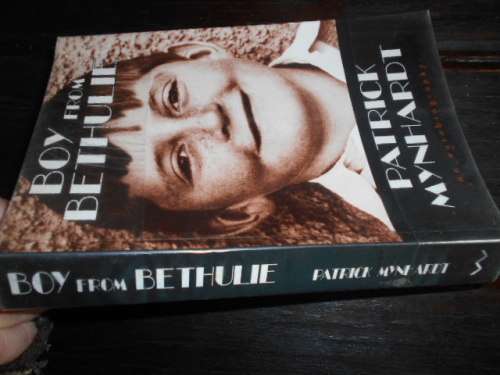 PATRICK MYNHARDT - BOY FROM BETHULE -  SOFTBACK  WITS UNIV PRESS 2003  ILLUS PHOTOS