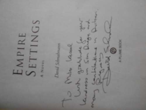 DAVID SCHMAHMANN - EMPIRE SETTINGS - AUTOGRAPHED BY AUTHOR - A PLUME BOOK 2002