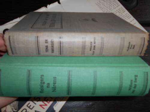 WILLEM VAN DER BERG -  2 BOEKE - TEMA EN VARIASIES 1947 EN REISIGERS NA NERENS