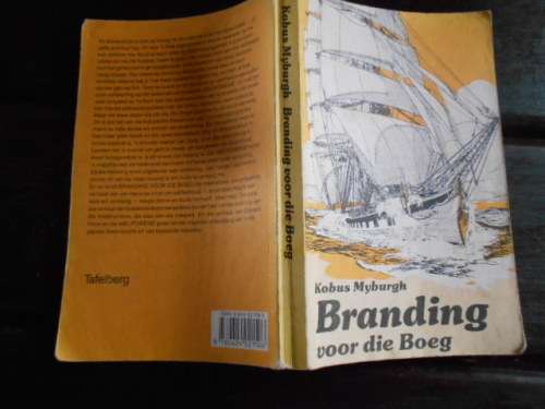 KOBUS MYBURGH - BRANDING VOOR DIE BOEG -  Tweede ed  Tafelberg 1984 sagteband