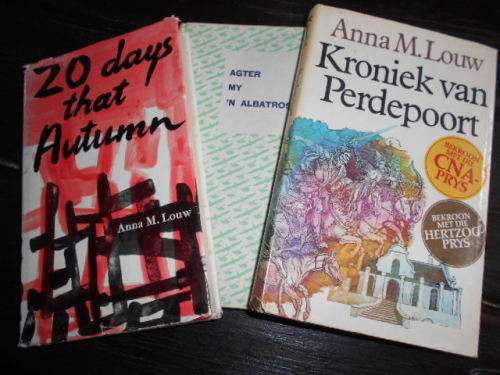 3  Boeke van  ANNA LOUW - 20 days that Autumn,  Kroniek van Perdepoort, Agter my `n Albatros