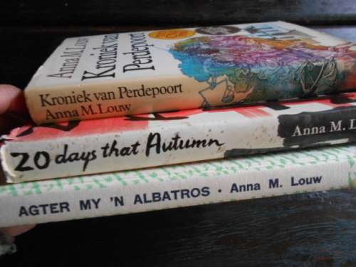 3  Boeke van  ANNA LOUW - 20 days that Autumn,  Kroniek van Perdepoort, Agter my `n Albatros