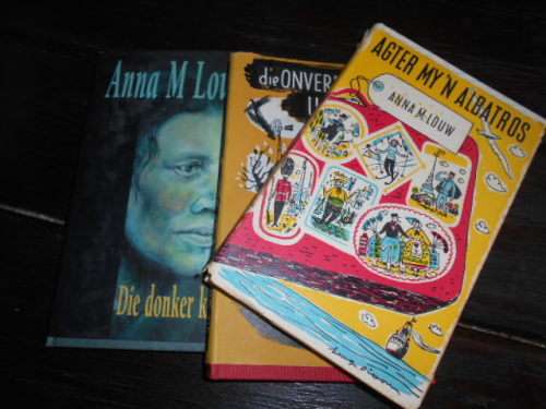 DRIE BOEKE VAN ANNA LOUW -  , `Die onverdeelde uur,, Agter my `n Albatros, Die donker kind