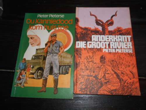 PIETER PIETERSE - TWEE BOEKE  OU KANNIEDOOD KOM HUISTOE EN ANDERKANT DIE GROOT RIVIER  - TAFELBERG