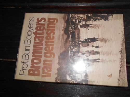 PROF B BOOYENS - BRONWATER VAN GENESING - WARMBRON KUUR - met fotos  VOLKSGENEESKUNDE PUB 75