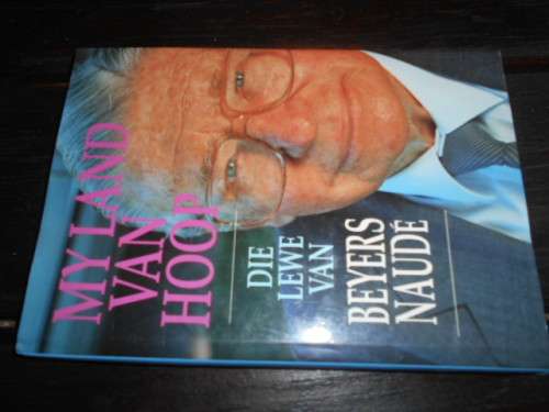 BEYERS NAUDE - MY LAND VAN HOOP -LEWE VAN BEYERS NAUDE 19951ste ED
