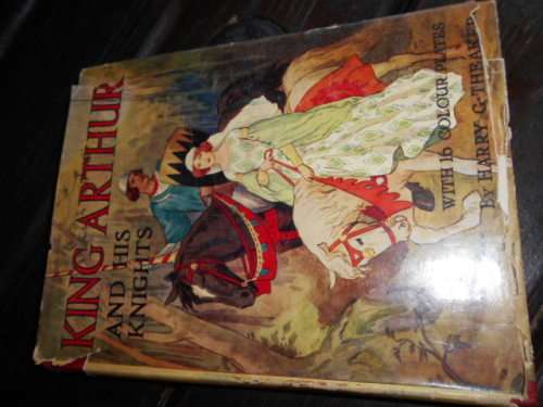 HARRY THEAKER - KING ARTHUR and HIS KNIGHTS  RETOLD BLANCH WINDER - 16 COL PLATES