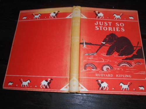 RUDYARD KIPLING - JUST SO STORIES -  FOR LITTLE CHILDREN MACMILLAN 1967