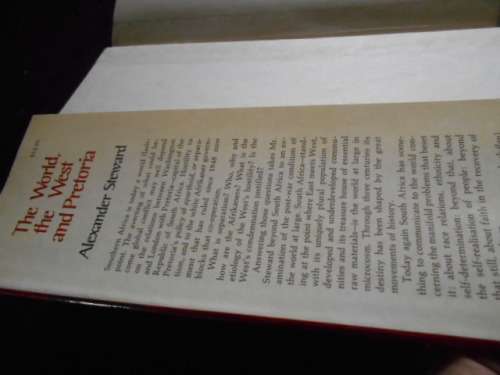 Alexander Steward - The world, the West and Pretoria 1977 David Mcay hardback with dustcover