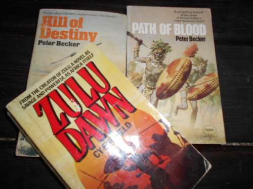 THREE BOOKS - HILL OF DESTINY AND PATH OF BLOOD BY PETER BECKER AND ZULU DAWN  CY ENDFIELD