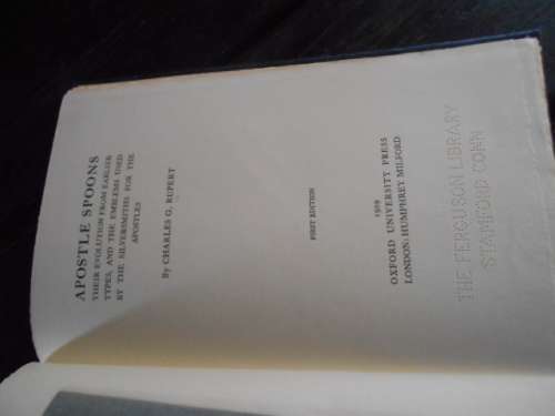 Apostle Spoons. Their Evolution from EarlierTypes, Silversmiths emblems 1929 first ed.oxford