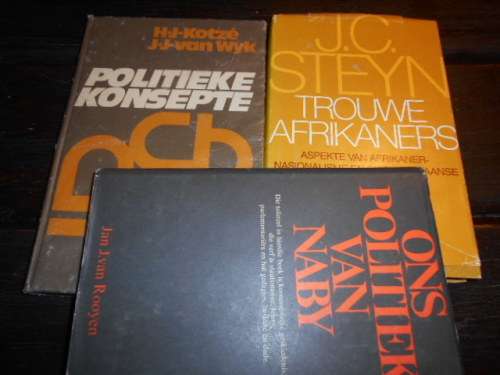 3 BOEKE  JC STEYN - TROUE AFRIKANERS ,POLITIEK NABY - V Rooyen, Kotze - Politieke konsepte