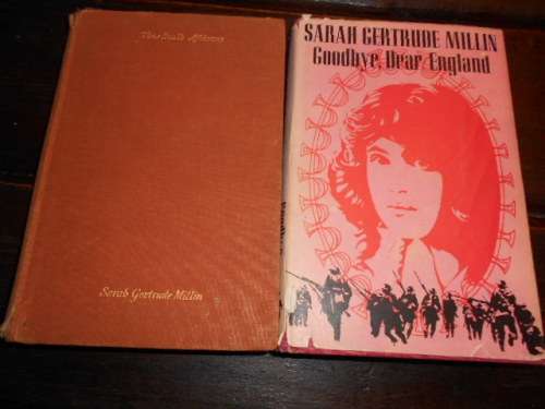 2 SARAH GERTRUDE MILLIN  BOOKS- THE SOUTH AFRICANS 1927,and Goodbye England 1965