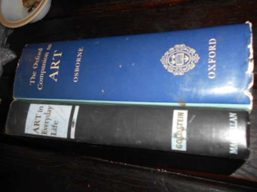 TWO ART BOOKS - THE OXFORD COMPANION TO ART and ART IN EVERYDAY LIFE
