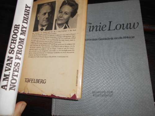 3 BOOKS - DR T LOUW  AFRIKANER GESKIED , NOTES  DIARY VAN SCHOOR  and PAUL SAUER
