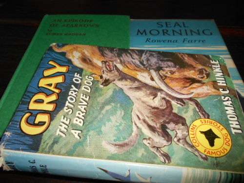 THREE BOOKS -  GRAY THE STORY OF A BRAVE DOG, SEAL MORNING,  EPISODE OF SPARROWS