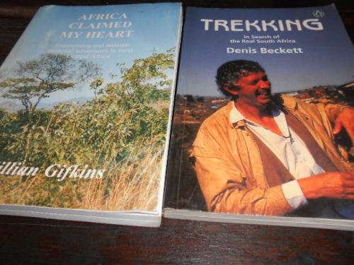 2 BOOKS AFRICA CLAIMED MY HEART (Adventures)  - GIFKINS and TREKKING DENIS BECKETT