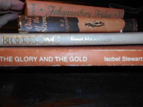 4 BOOKS - BLOODSONG,  GLORY and GOLD,, OUT OF STRONG, and JOHANNESBURG FRIDAY