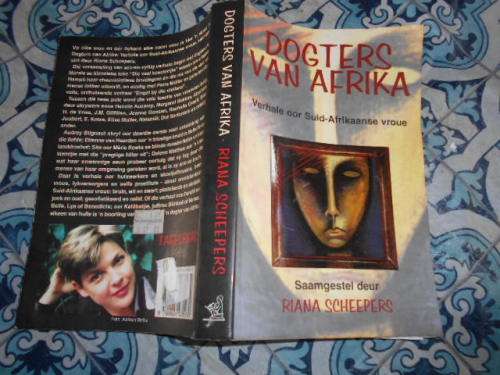 RIANA SCHEEPERS - DOGTERS VAN AFRIKA VERHALE OOR SUID AFRIKAANSE VROUE