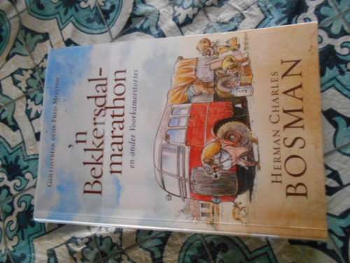 HERMAN CHARLES BOSMAN - BEKKERSDAL MARATHON and VOORKAMERST ILLUS FRED MOUTON -