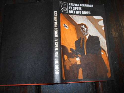 KAS VAN DEN BERGH - JY SPEEL MET DIE DOOD  NAS BOEKHANDEL 1967 1ST ED.