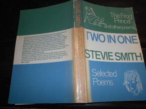 STEVIE SMITH - TWO IN ONE - THE FROG PRINCE - SELECTED POEMS  LONGMAN