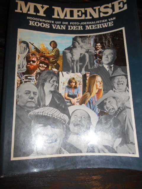 KOOS VAN DER MERWE - MY MENSE FOTO JOERNALISTIEK HARDEB  MAKRO 1STE ED 1979
